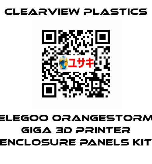 Elegoo OrangeStorm Giga 3D Printer Enclosure Panels Kit Clearview Plastics