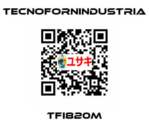 TFI820m TECNOFORNINDUSTRIA