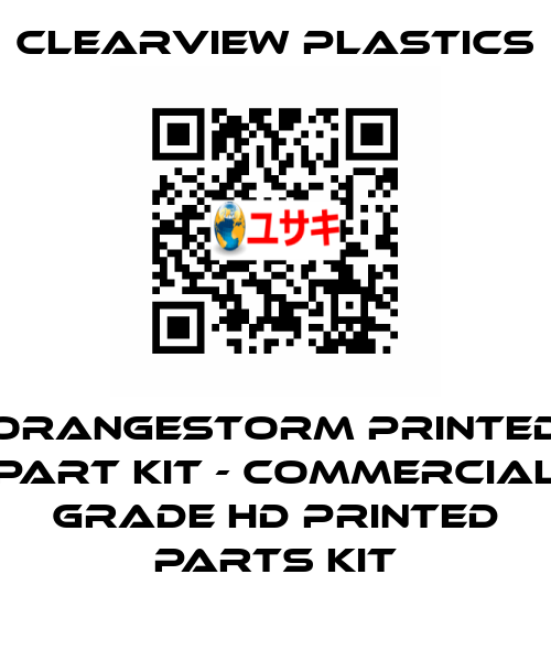 OrangeStorm Printed Part Kit - Commercial Grade HD Printed Parts Kit Clearview Plastics
