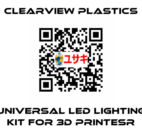 Universal LED Lighting kit for 3D printesr Clearview Plastics