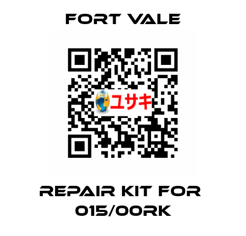repair kit for  015/00RK Fort Vale
