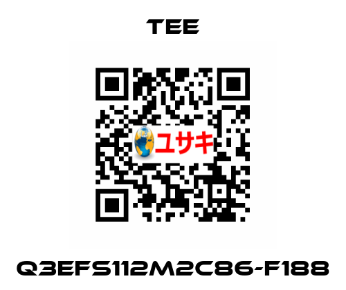 Q3EFS112M2C86-F188 TEE