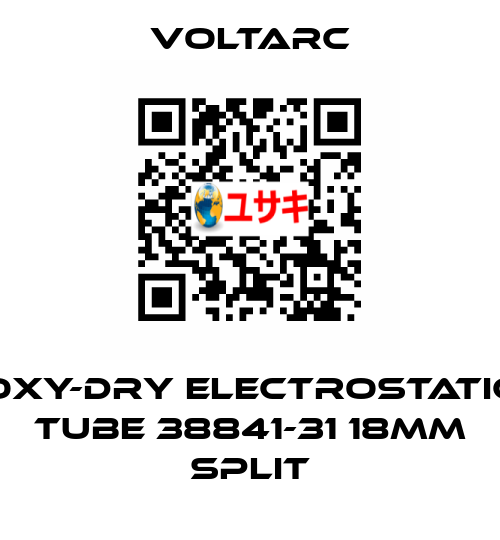 OXY-DRY Electrostatic Tube 38841-31 18mm Split Voltarc