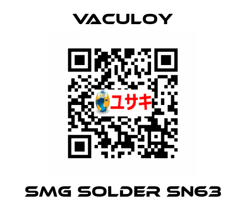 SMG SOLDER SN63 VACULOY