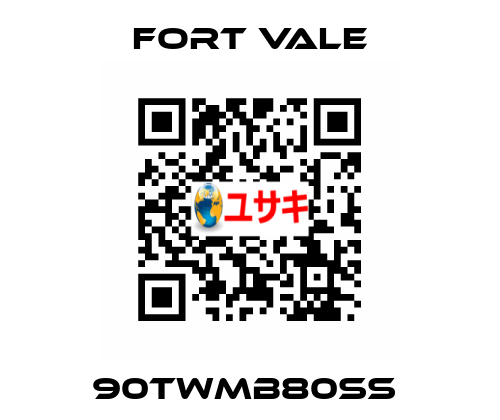 90TWMB80SS  Fort Vale